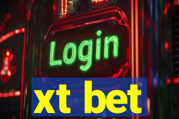 xt bet